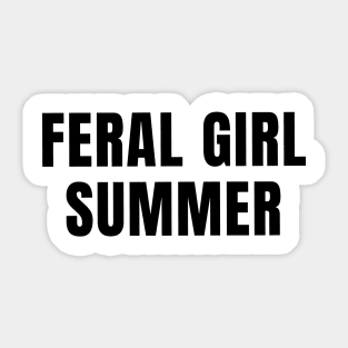 feral girl summer Sticker